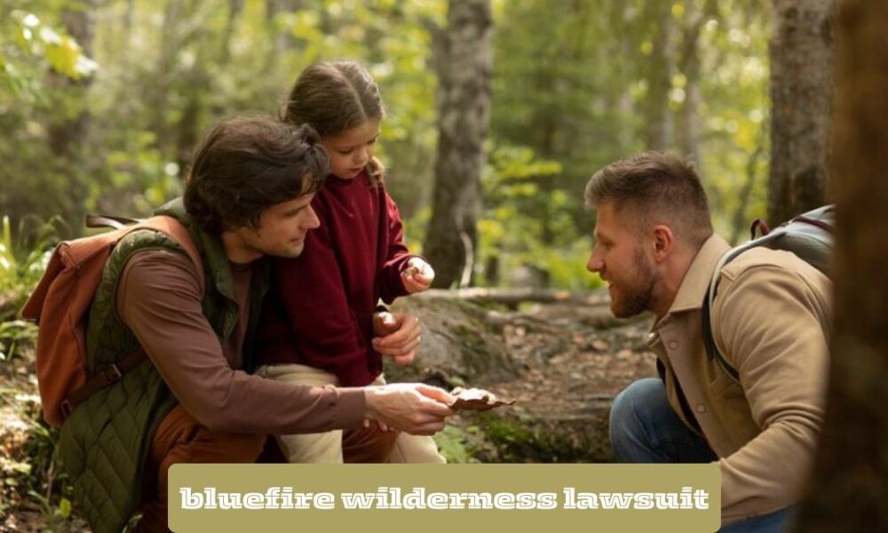 bluefire wilderness lawsuit