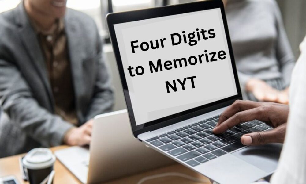 four digits to memorize nyt