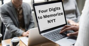 four digits to memorize nyt